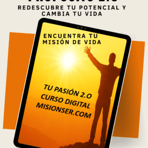 PROPÓSITO 2.0. EL CURSO FUNDAMENTAL PARA ENCONTRAR TU MISIÓN DE VIDA