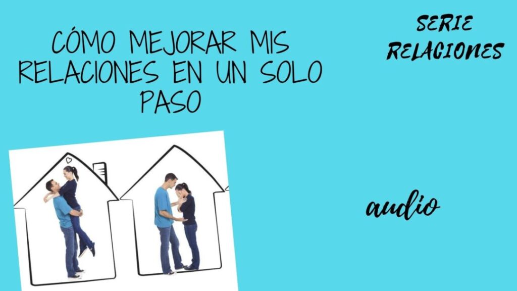 cómo mejorar las relaciones