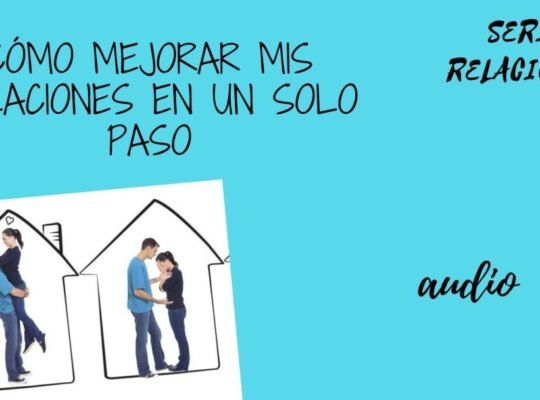 cómo mejorar las relaciones